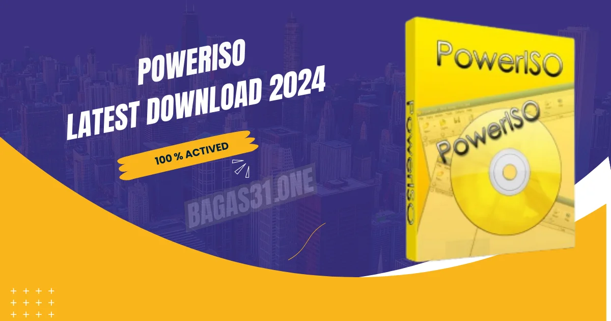 PowerISO Download latest 2024