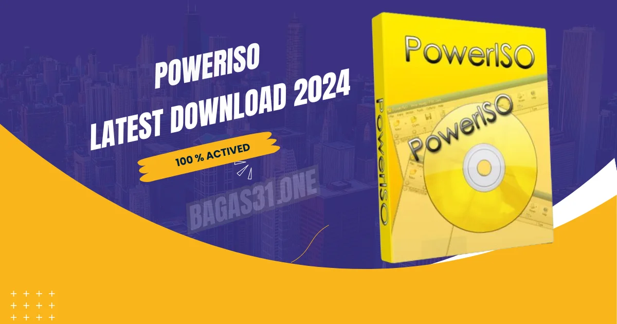 PowerISO latest Download 2024