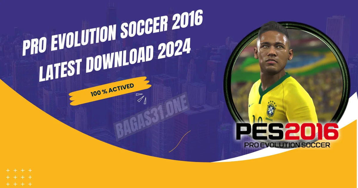 Pro Evolution Soccer 2016 latest 2024