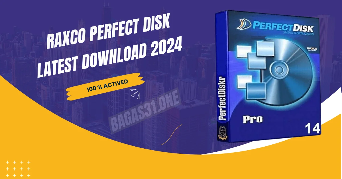 Raxco Perfect Disk latest 2024