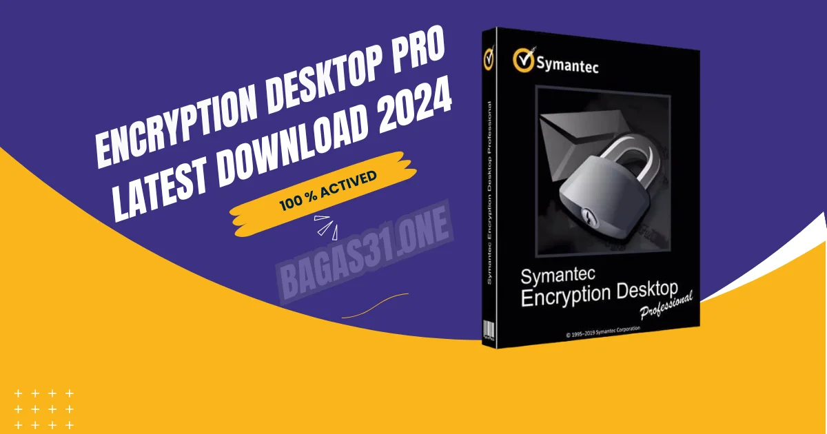 Symantec Encryption Desktop Pro Latest Download 2024
