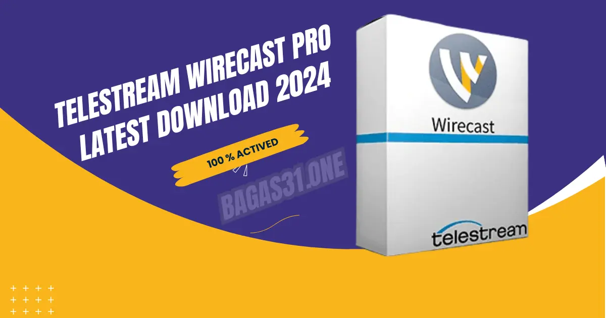 Telestream Wirecast Pro Latest Download 2024