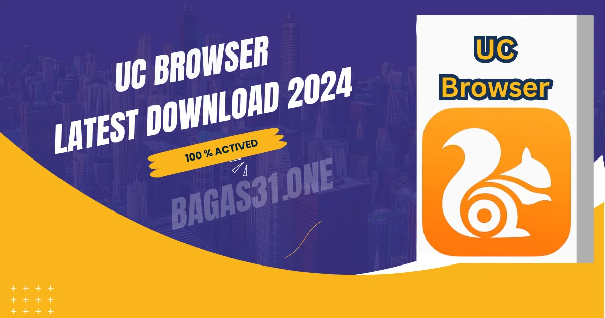 UC Browser Latest Download 2024