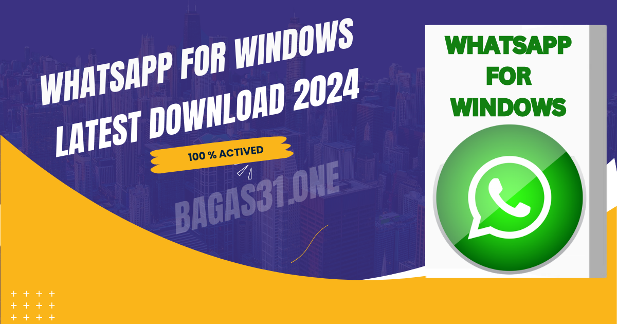 Whatsapp for Windows Download 2024