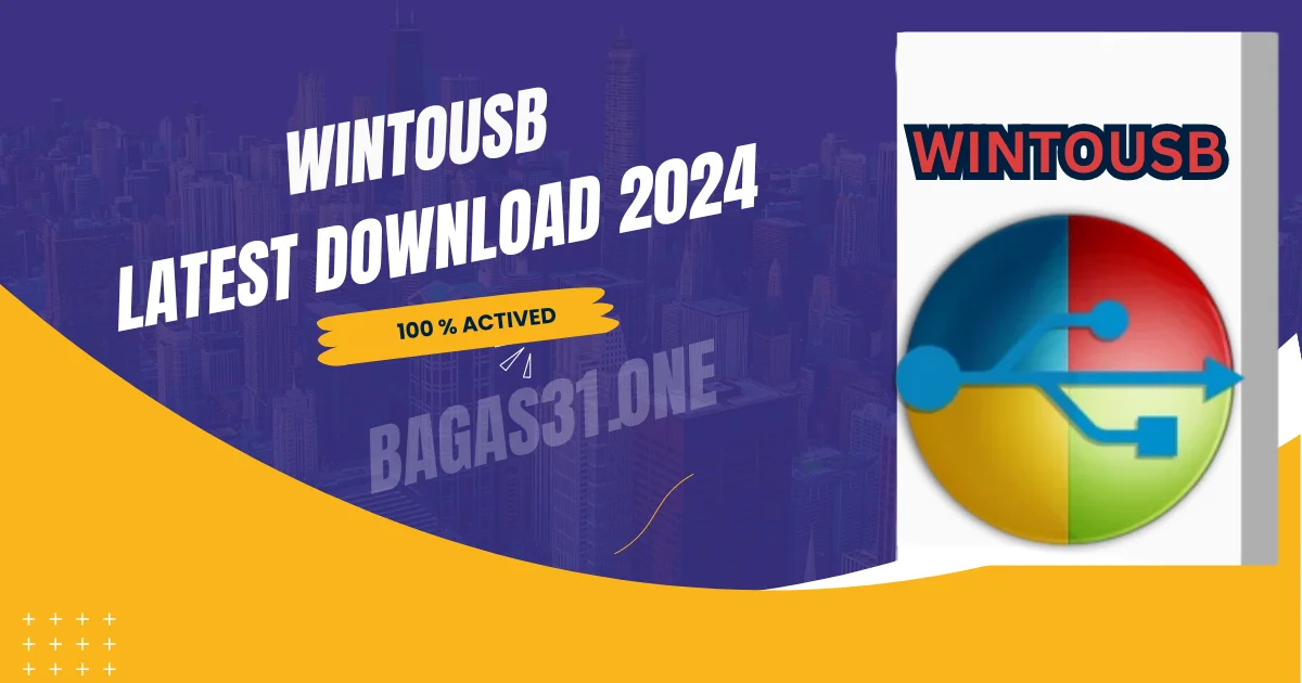WinToUSB Latest Download 2024