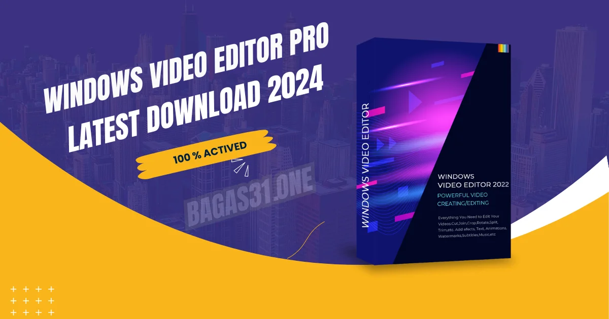 Windows Video Editor Pro Latest Download 2024