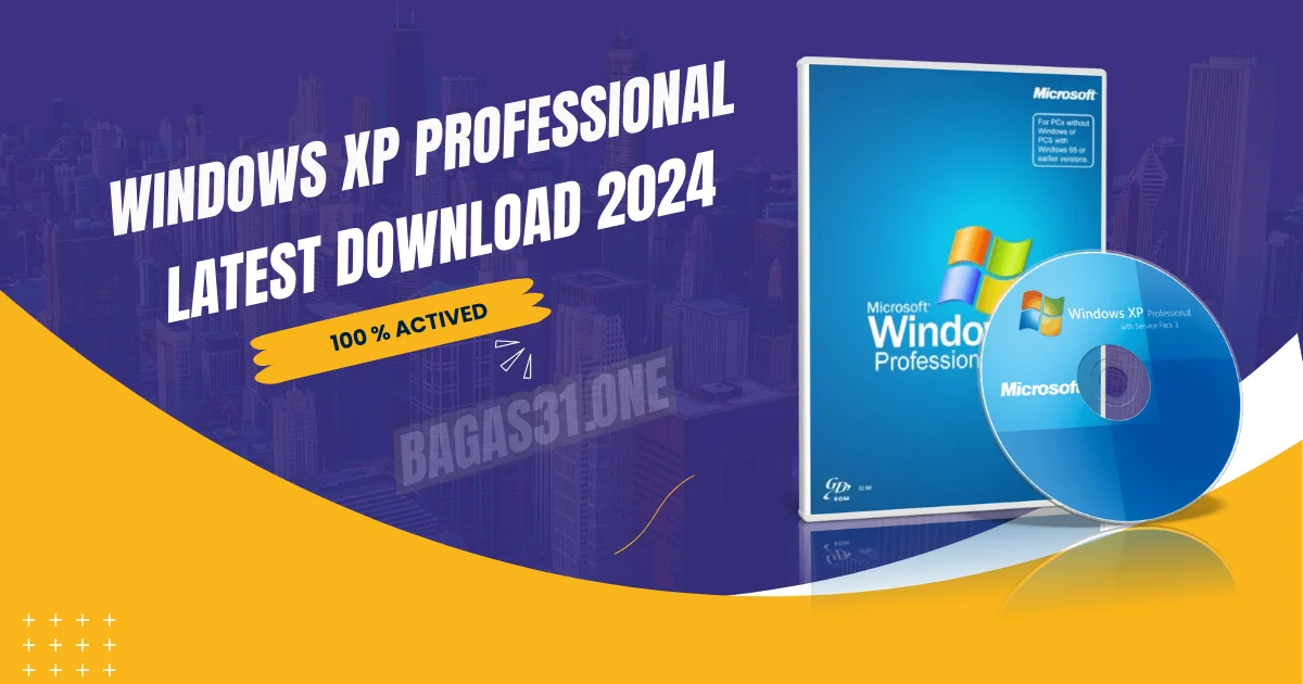 Windows XP Professional SP3 latest Download 2024
