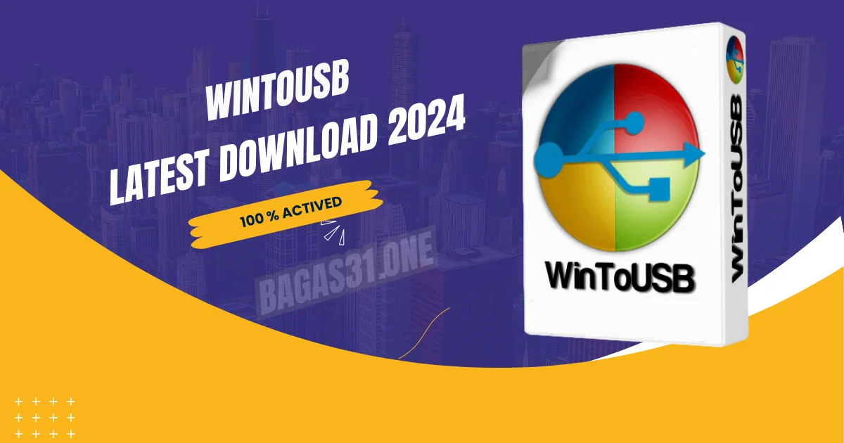 WintoUSB latest Download 2024