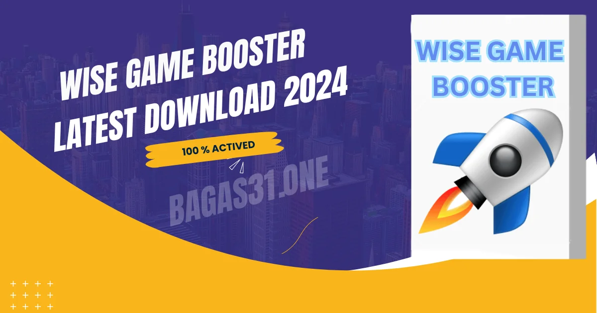 Wise Game Booster Download 2024