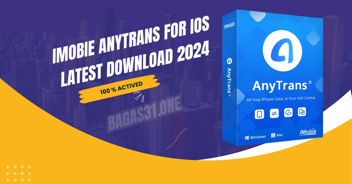 iMobie AnyTrans for iOS latest Download 2024