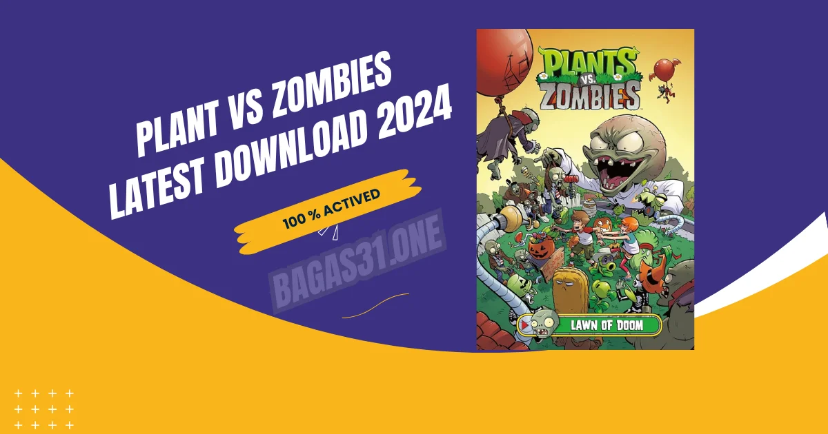 plant vs zombies Latest Download 2024