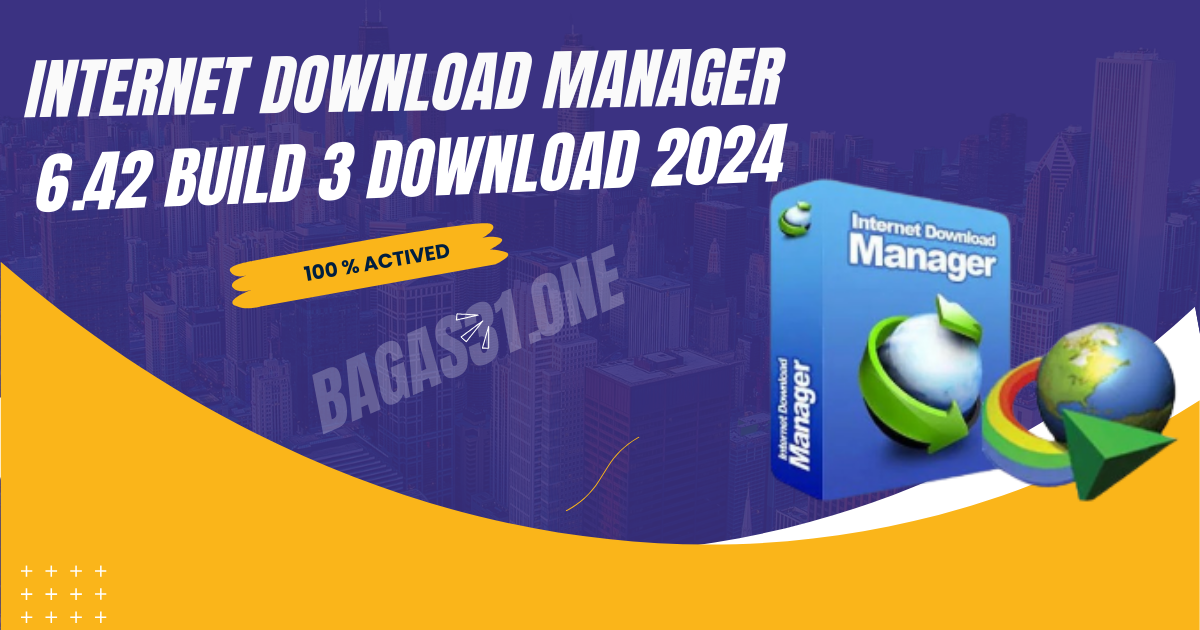 Download Internet Download manager 6.42.3 Full crack