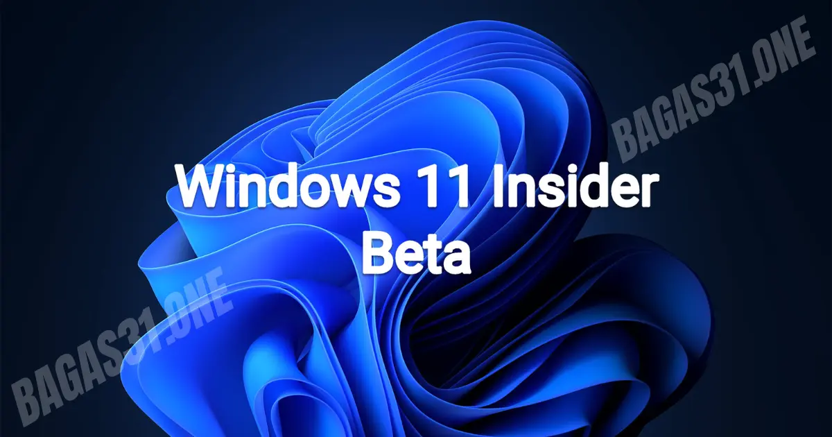 Windows 11 Insider Beta Terbaru