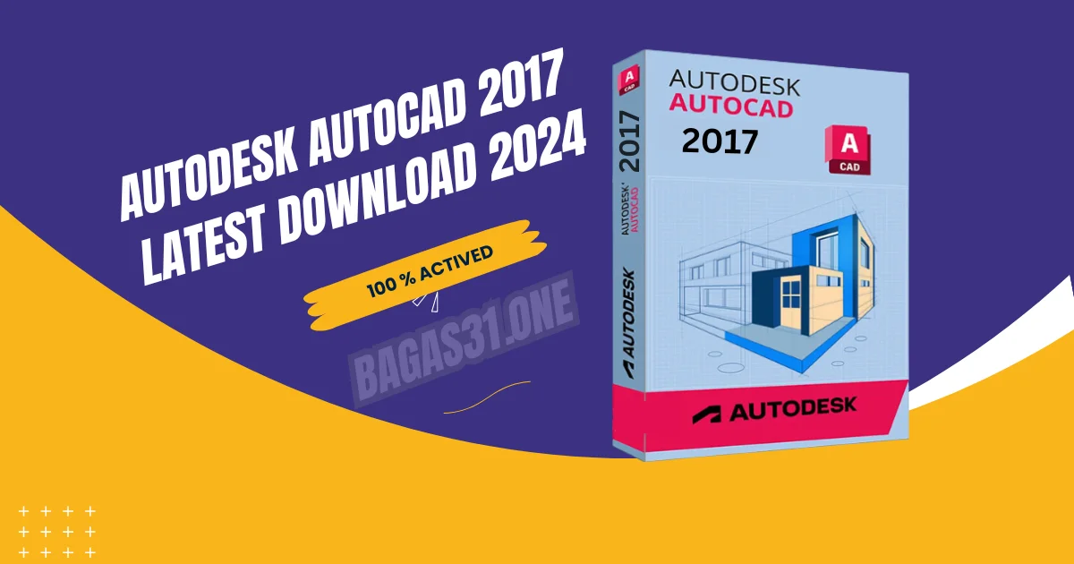 Autodesk AutoCAD 2017 Latest Download 2024