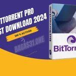 BitTorrent Pro Latest Download 2024