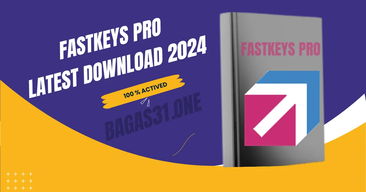 FastKeys Pro Latest Download 2024