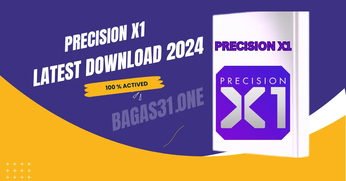 Precision X1 Latest Version Download 2024