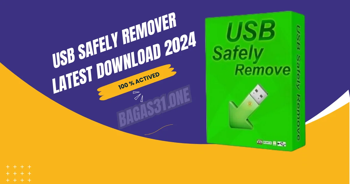 USB Safely Remover Latest Download 2024