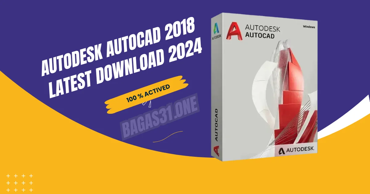 Autodesk AutoCAD 2018 Latest Download 2024