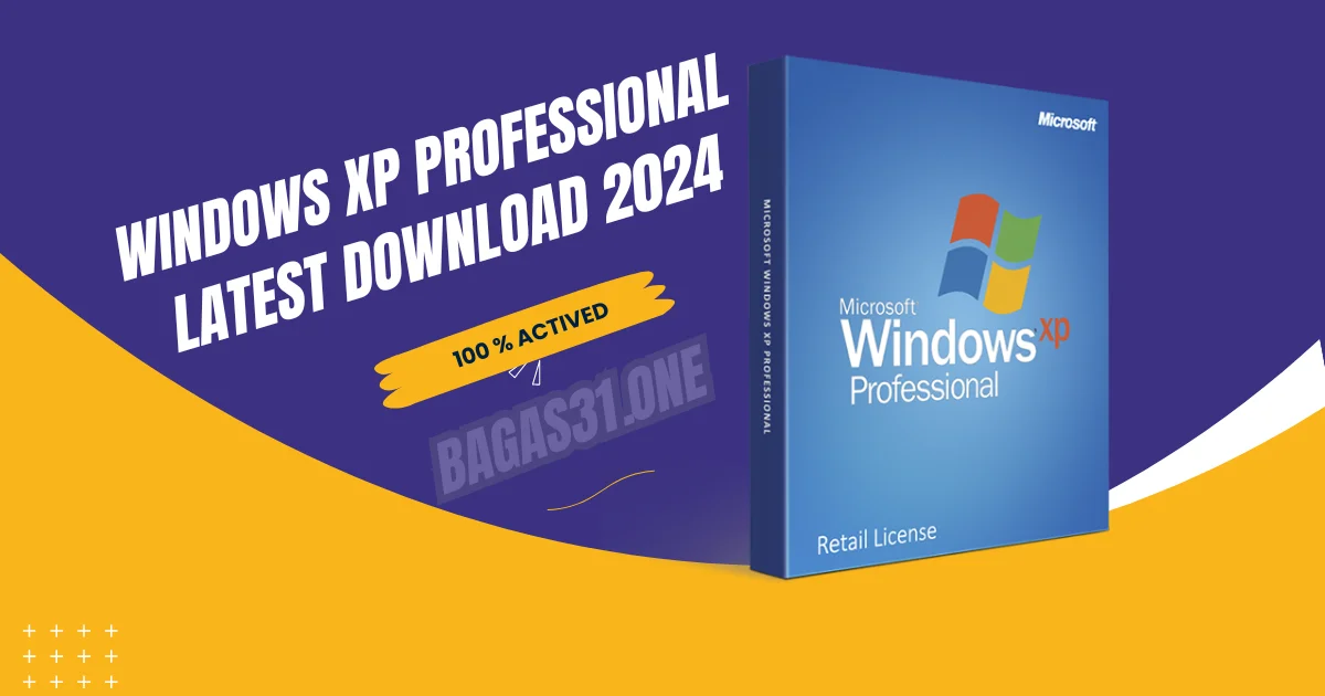 Windows XP Professional Latest Download 2024