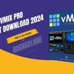 vMix Pro Latest Download 2024