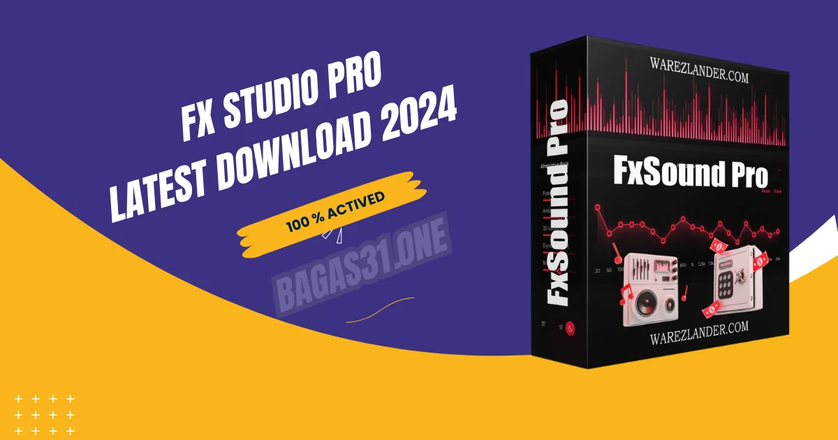 FX Studio Pro Latest Download 2024