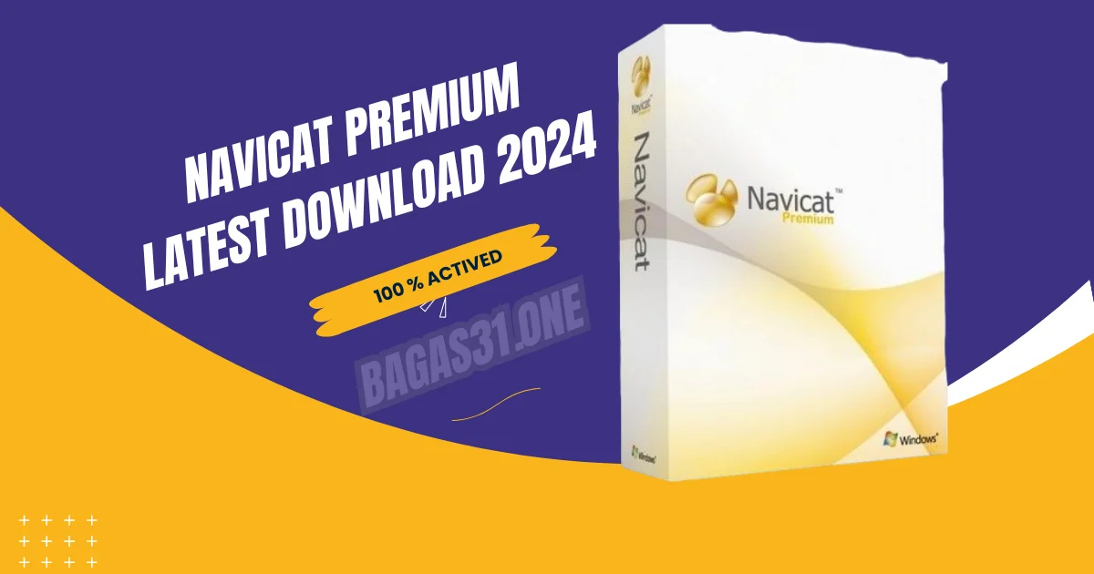 Navicat Premium Latest Download 2024