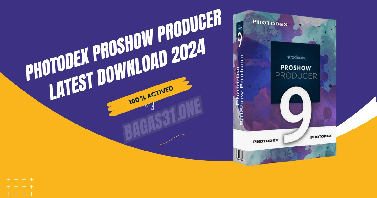 Photodex ProShow Producer Latest Download 2024