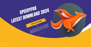 SpeedyFox Download 2024